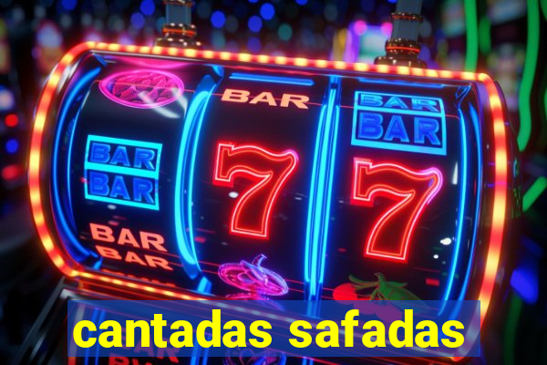 cantadas safadas